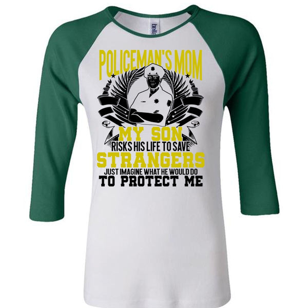Policeman's Mom T Shirt, Being A Police T Shirt, Awesome T-Shirts