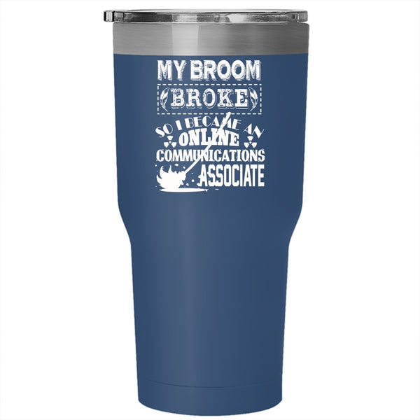 I Became An Online Communications Associate Tumbler 30 oz Stainless Steel, Funny Travel Mug