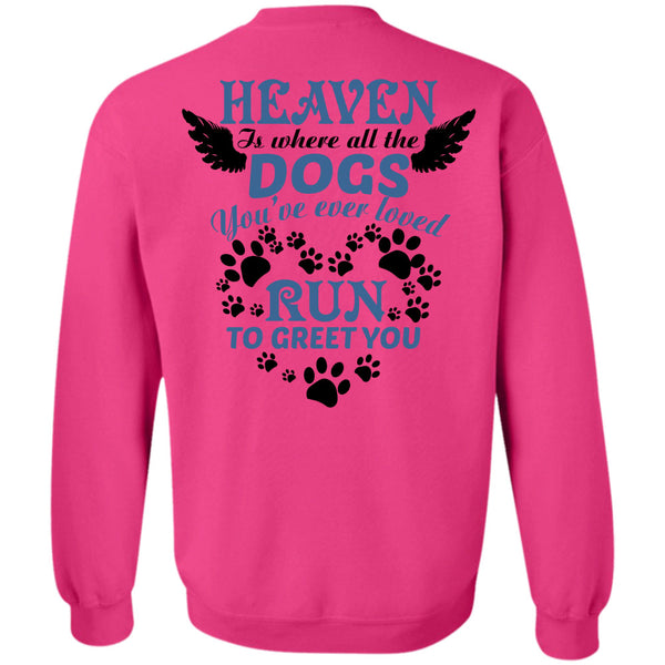 Wings T Shirt, Heaven Is Where All The Dogs Sweatshirt