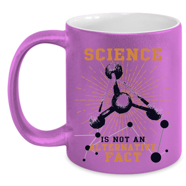 Awesome Coffee Mug, Science Is Not An Alternative Fact Accent Mug