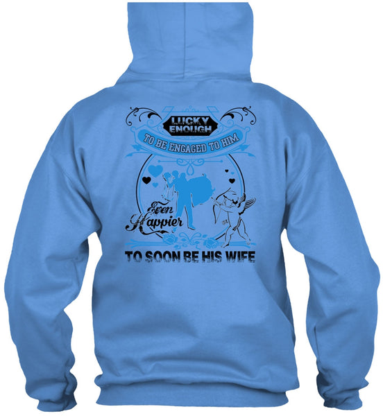 To Soon Be His Wife T Shirt, I Love Wife T Shirt