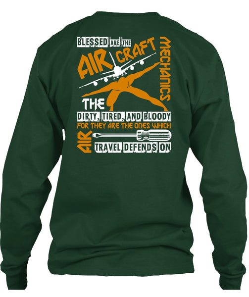 Blessed Are The Aircraft Mechanics T Shirt, Dirty Tired And Bloody T Shirt