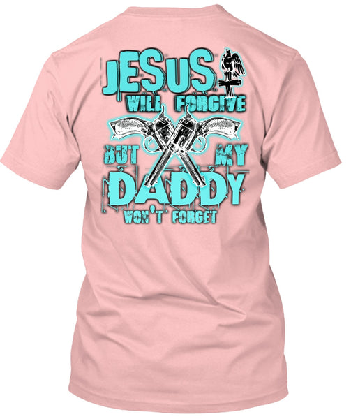 Jesus Will Forgive T Shirt, I Love Hunting T Shirt