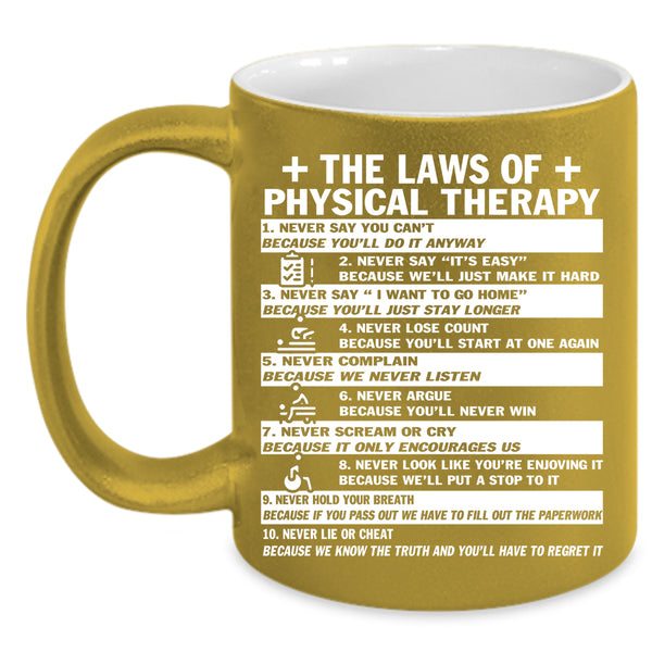 The Laws Of Physical Therapy Coffee Mug, Cool Physical Therapist Coffee Cup