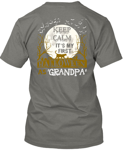Keep Calm It's My First Halloween As Grandpa T Shirt, I Love You Pumpkin T Shirt
