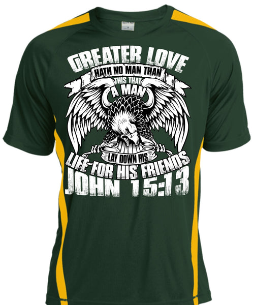 Greater Love Hath No Man T Shirt, Being A Police T Shirt, Cool Shirt