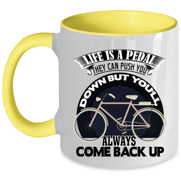 Funny Gift For Biker Coffee Mug, Life Is A Pedal Accent Mug