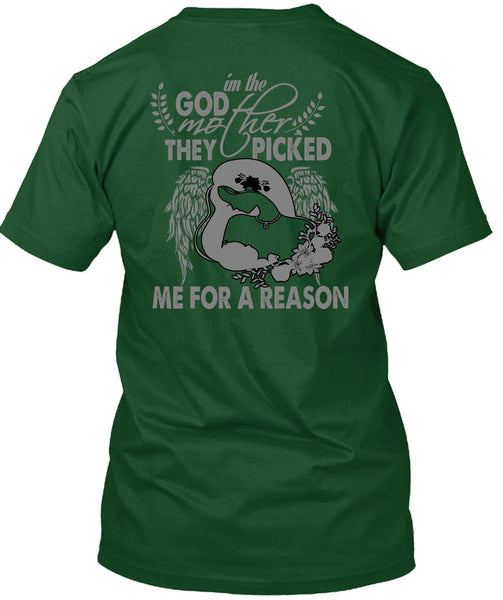 I'm The Godmother T Shirt, They Picked Me For A Reason T Shirt