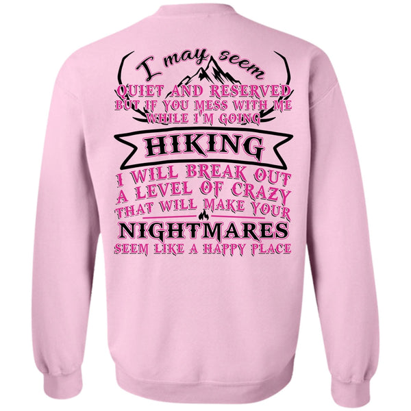 I Love Hiking T Shirt, I'm Going Hiking Sweatshirt