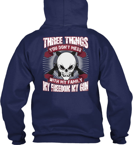 You Don't Mess With My Family T Shirt, My Freedom My Gun T Shirt