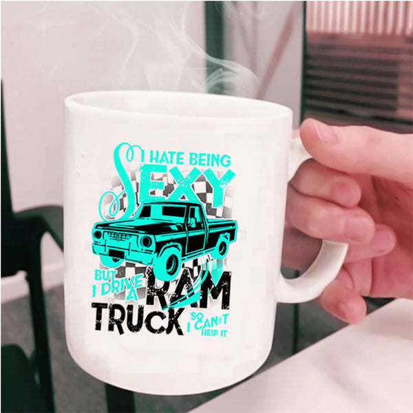 I Love Truck Coffee Mug, I Drive A Ram Truck Cup