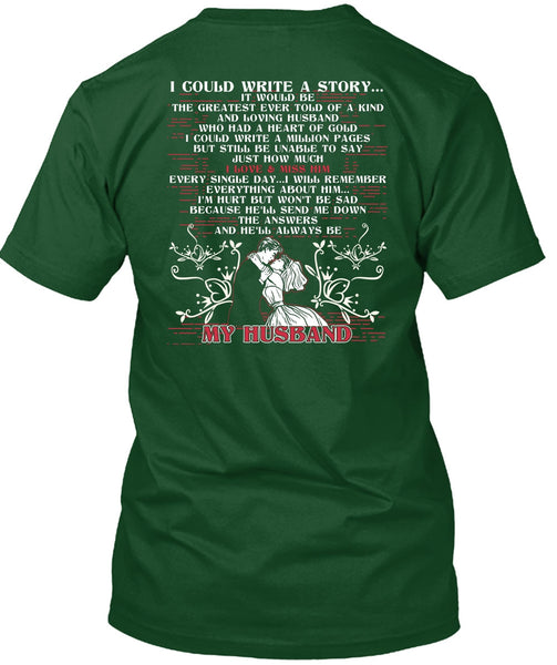 I Could Write A Story T Shirt, He'll Always Be My Husband T Shirt