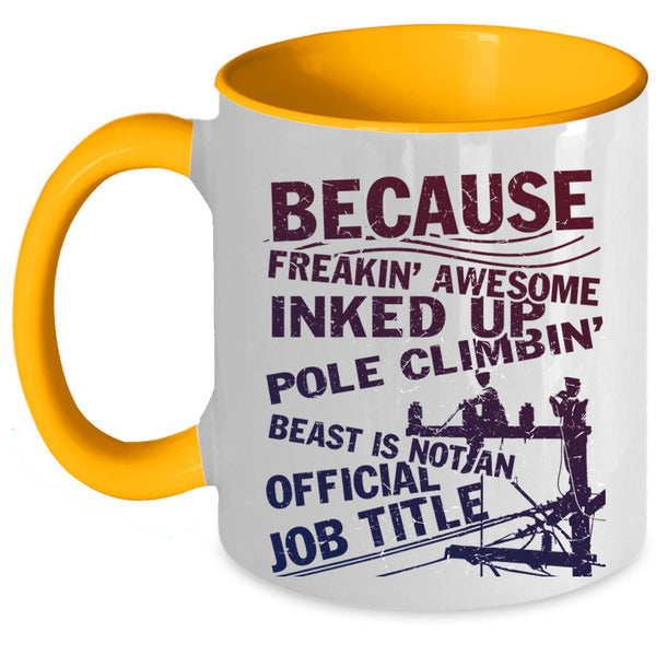 Funny Lineman Coffee Mug, Freaking Awesome Pole Climbing Accent Mug