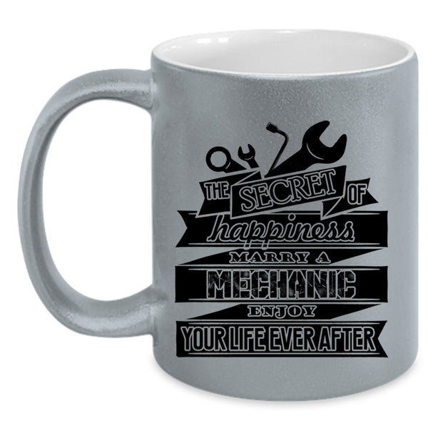 Married Coffee Mug, The Secret Of Happiness Marry A Mechanic Accent Mug