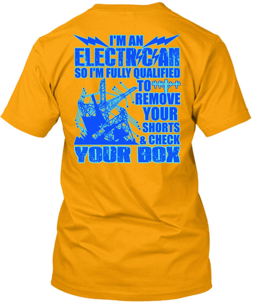 I'm An Electrician T Shirt, Being An Electrician T Shirt