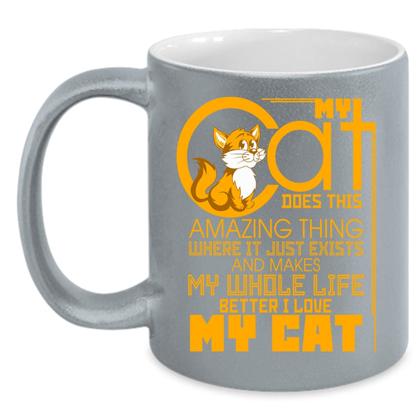 My Cat Does This Amazing Thing Coffee Mug, I Love My Cat Coffee Cup