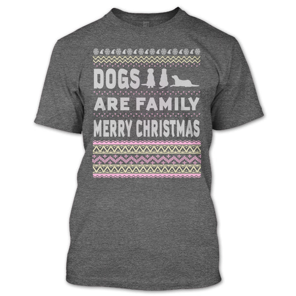 Dog Are Family T Shirt, Merry Christmas T Shirt
