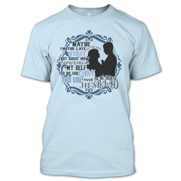 To Be His Last T Shirt, Coolest Wife T Shirt