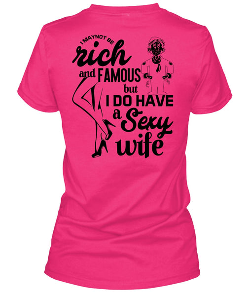 I Do Have A Wife T Shirt, Being A Wife T Shirt