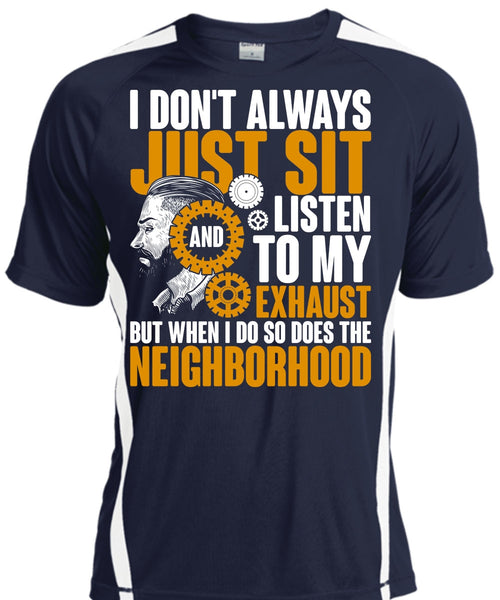 I Don't Always Just Sit T Shirt, Being A Mechanic T Shirt, Cool Shirt