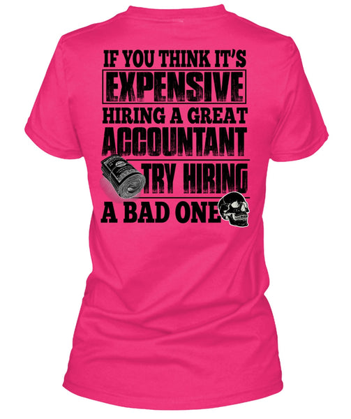 Hiring A Great Accountant T Shirt, I Love Accountant T Shirt