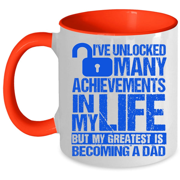 My Greatest Is Becoming A Dad Coffee Mug, I've Unlocked Many Achievements In My Life Accent Mug