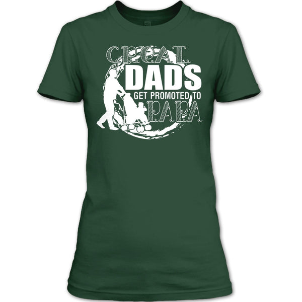 Great Dads Get Promoted To Papa T Shirt, Coolest Papa T Shirt