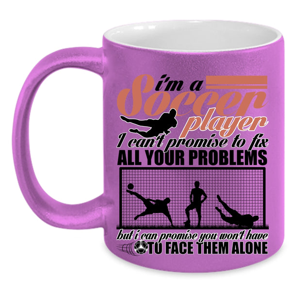 Cool Soccer Player Coffee Mug, I'm A Soccer Player Accent Mug