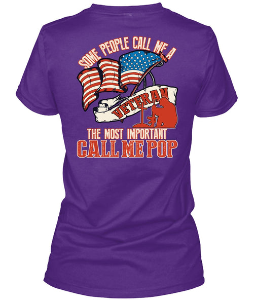 The Most Important Call Me Pop T Shirt, Some People Call Me A Veteran T Shirt