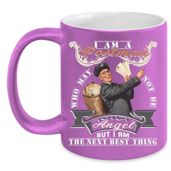 I Am A Postman Coffee Mug, I Am The Next Best Thing Coffee Cup