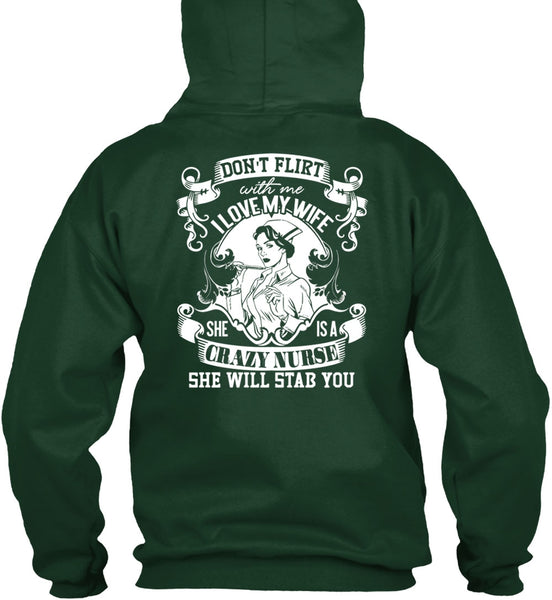 I Love My Wife T Shirt, She Is A Crazy Nurse T Shirt