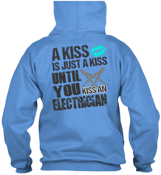 Kiss An Electrician T Shirt, A Kiss T Shirt