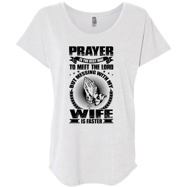 Prayer Is The Best Way T Shirt, I Love Wife T Shirt, Awesome T-Shirts