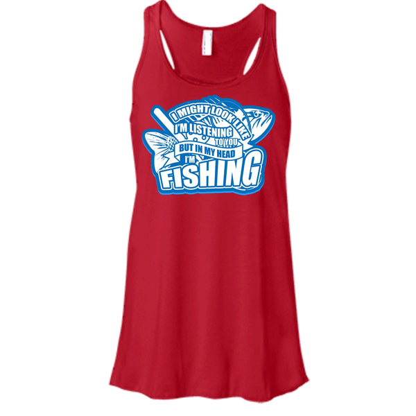In My Head I'm Fishing T Shirt, I Love Fishing Tank Top