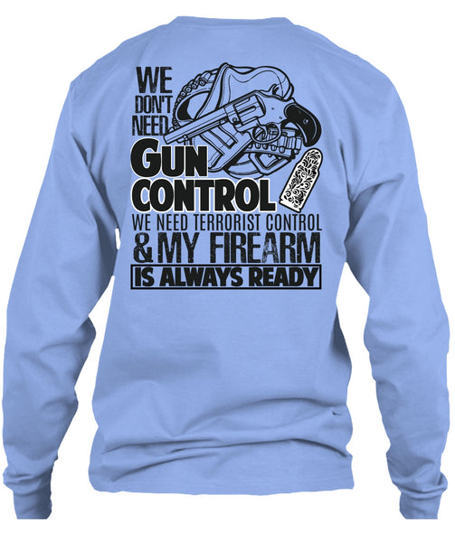 We Don't Need Gun Control T Shirt, I Love Veteran T Shirt