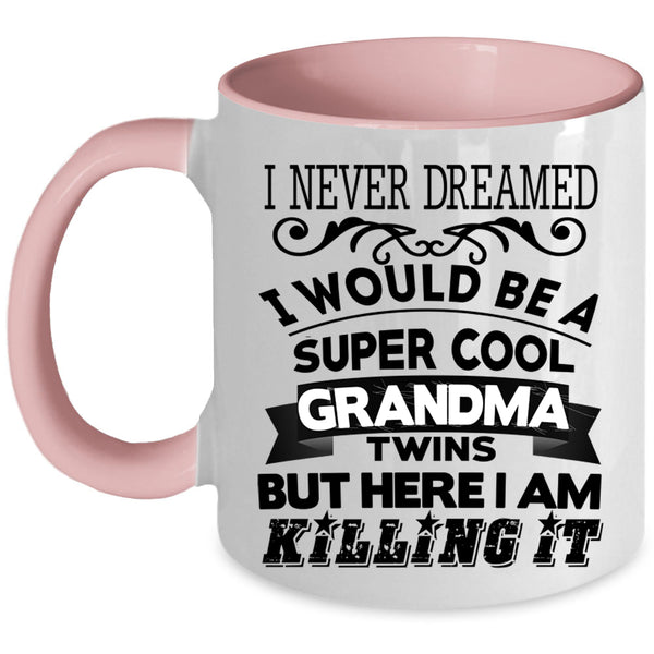 Grandma Twins Coffee Mug, I Would Be A Cool Grandma Twins Accent Mug