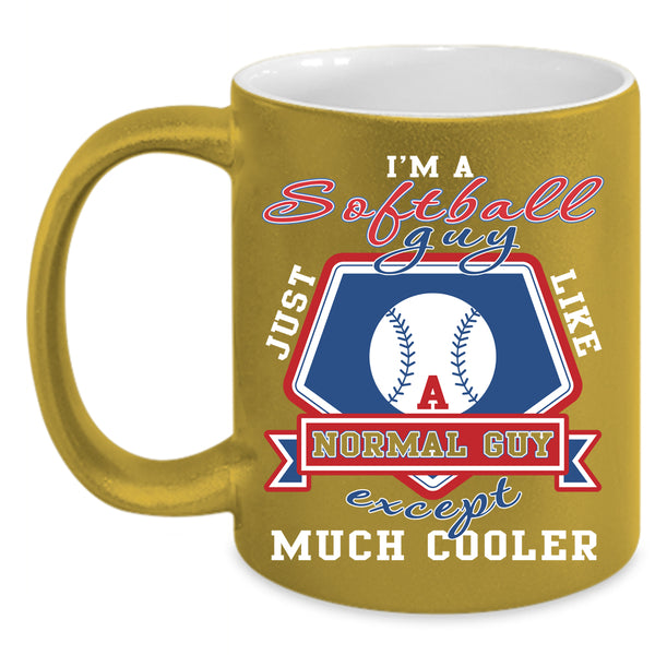 I'm A Softball Guy Coffee Mug, Best Gift For My Son Coffee Cup