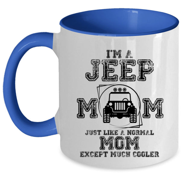 Cool Jeep Mom Coffee Mug, I'm A Jeep Mom Accent Mug