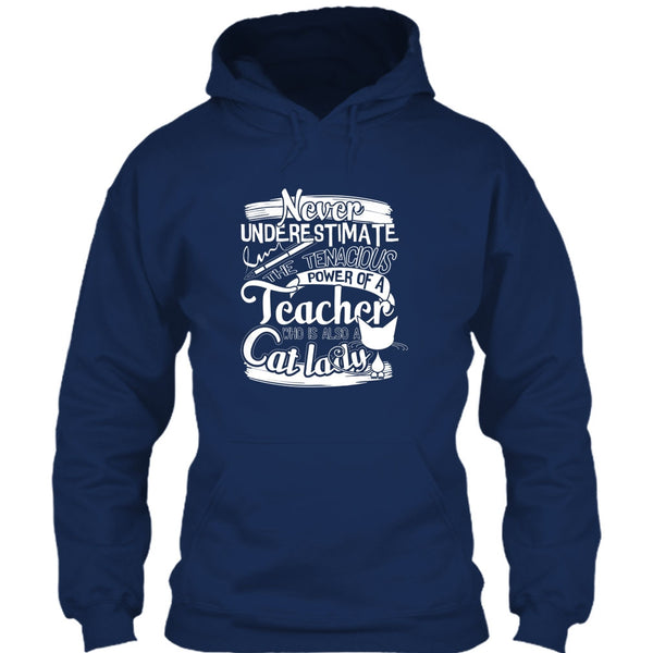 Never Underestimate T Shirt, Power Of A Teacher T Shirt