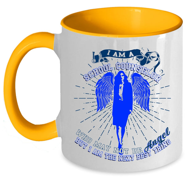 I Am The Next Best thing Coffee Mug, I Am A School Counselor Accent Mug