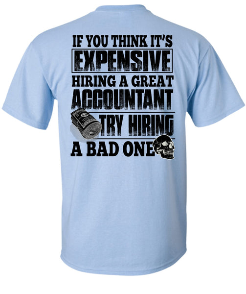 Hiring A Great Accountant T Shirt, I Love Accountant T Shirt