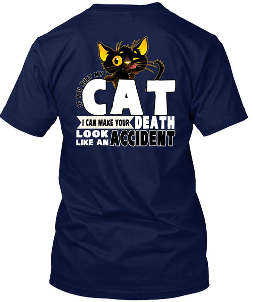 You Hurt My Cat T Shirt, Like An Accident T Shirt