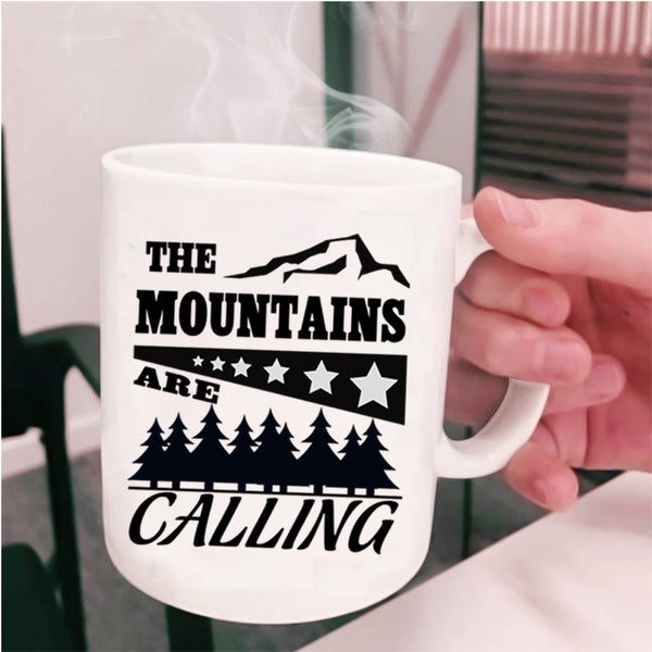Outdoor Coffee Mug, The Mountants Are Calling Cup