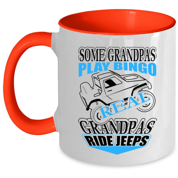Real Grandpas Ride Jeeps Coffee Mug, Some Grandpas Play Bingo Accent Mug