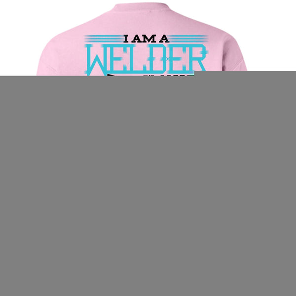 I Love Welding T Shirt, Welder Everyday Using The Hands Sweatshirt
