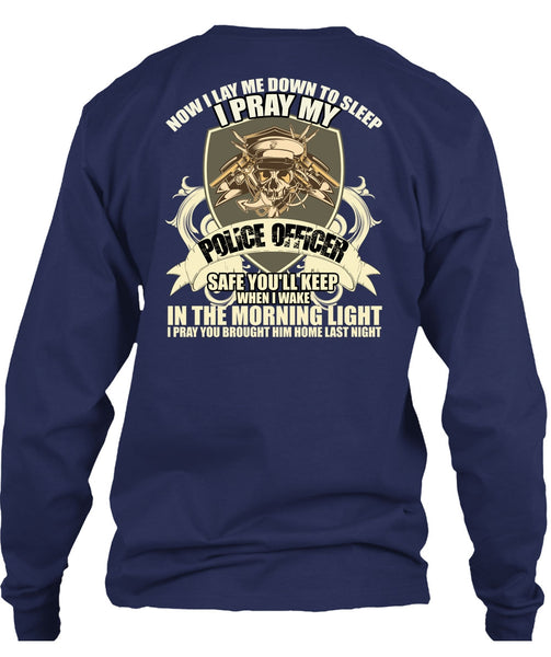 I Pray My Police Officer T Shirt, The Morning Light T Shirt