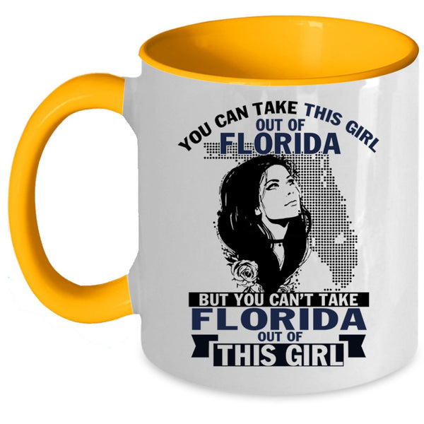 Cool Girls Coffee Mug, You Can't Take Florida Out Of This Girl Accent Mug