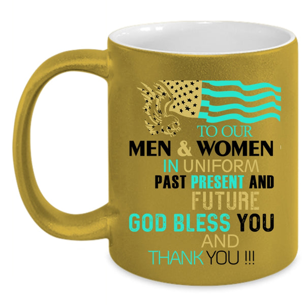 Cool American Flag Coffee Mug, To Our Men And Women In Uniform Accent Mug