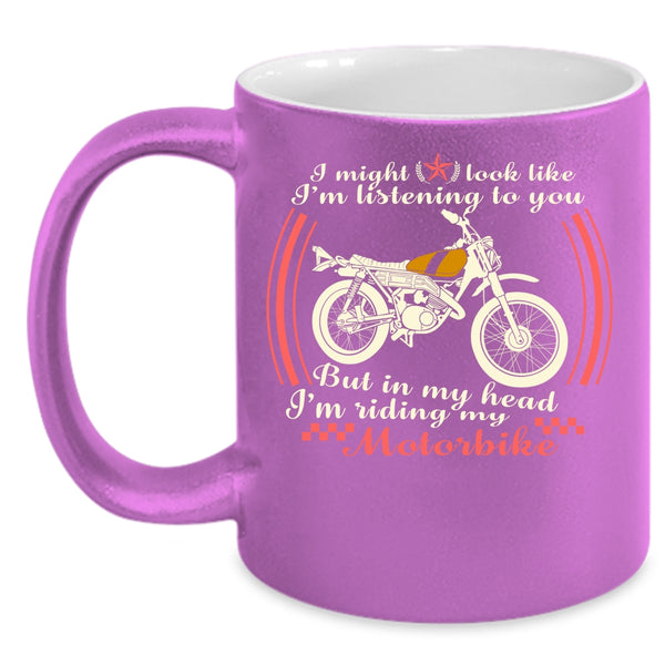 In My Head I'm Riding My Motorbike Coffee Mug, Cool Motorbike Coffee Cup
