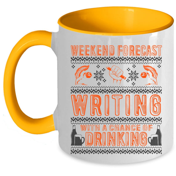Chance Of Drinking Coffee Mug, Weekend Forecast Writing Accent Mug